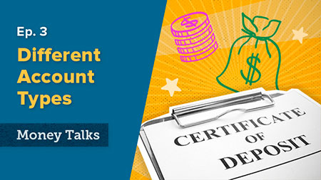 MoneyTalks Episode 3 The different types of accounts