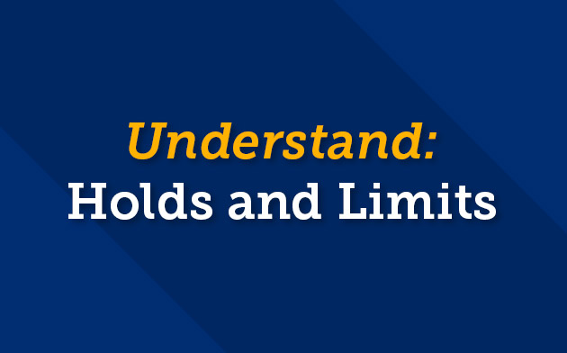 Understand holds and limits on checking account