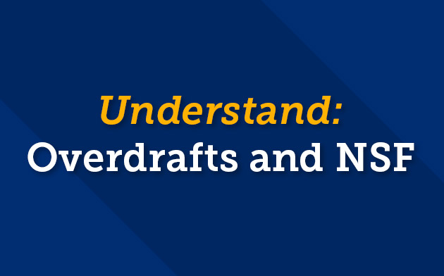 Understand overdrafts and nsf fees
