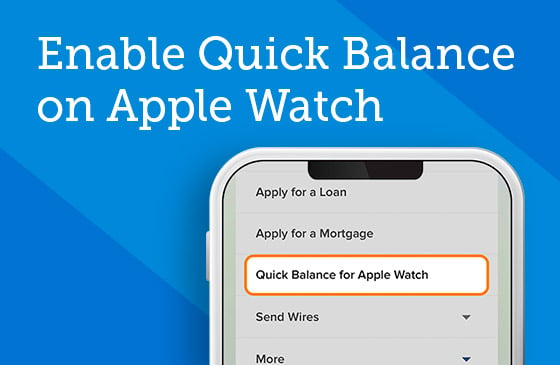 Enable quick balance on apple watch for digital banking 