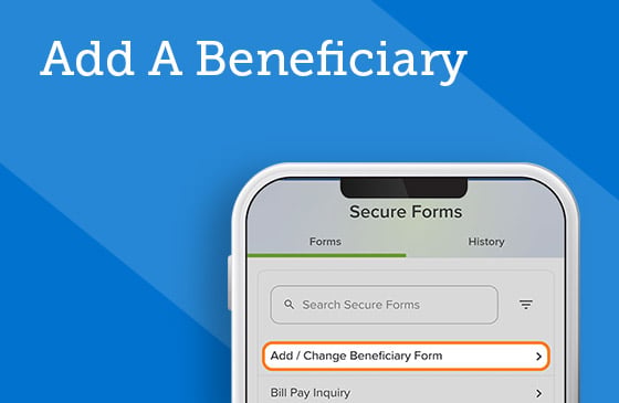 Add A Beneficiary How-To