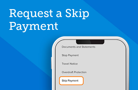 Request a skip loan payment 